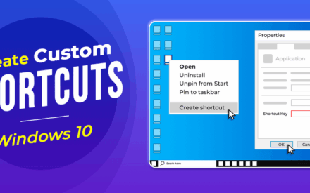 How to Create Custom Shortcuts in Windows 10